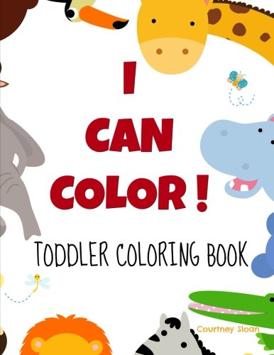 I Can Color: Toddler Coloring Book