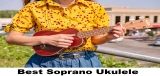 Best Soprano Ukulele